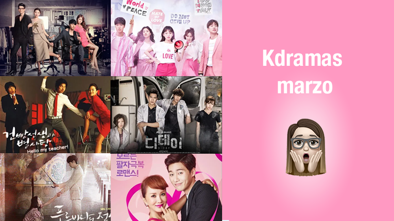 Mis kdramas vistos en marzo 📅