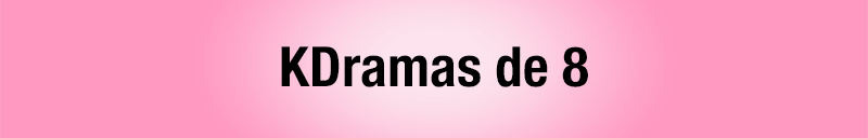Todos los kdramas vistos - kdramas de notable alto