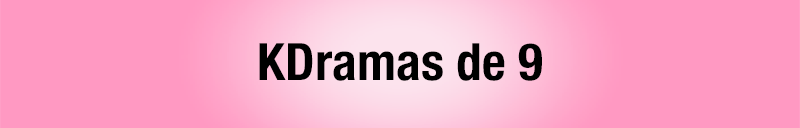Todos los kdramas vistos - kdramas de sobresaliente