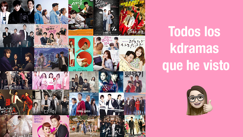 Todos los kdramas que he visto