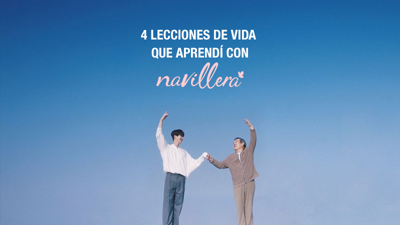 4 lecciones de vida que aprendí con Navillera