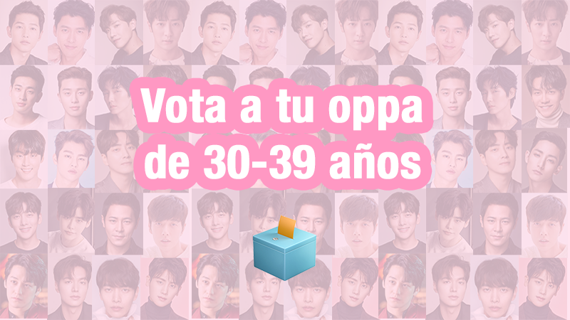 ¡Votaciones a Oppa 30+: Mr. Oppa!