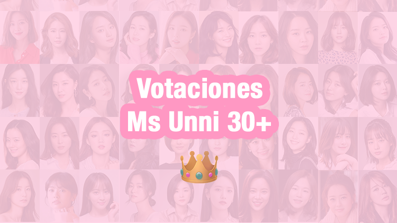 ¡Votaciones a unnis: Ms Unni 30+ 👑!