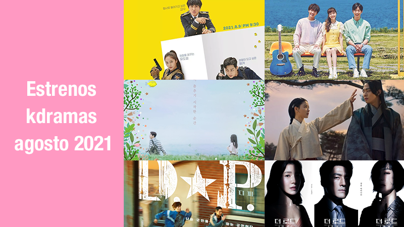 Estrenos de kdramas en agosto 2021