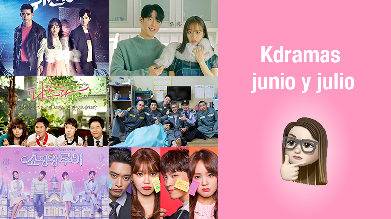 Mis kdramas vistos en junio y julio 2021📅