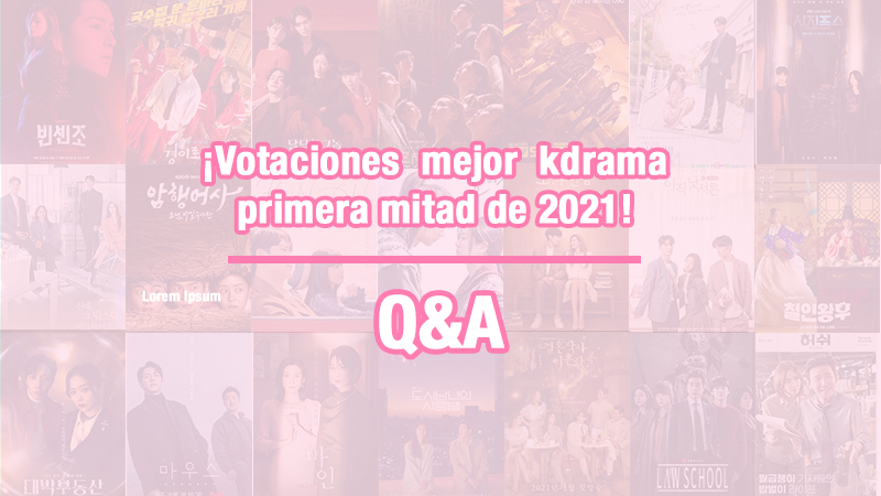 ¡Vota tus kdramas de la primera mitad de 2021!